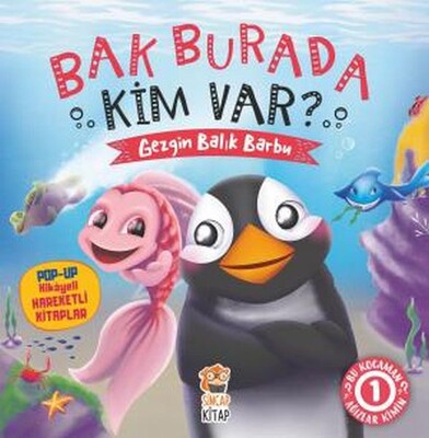 Bak Burada Kim Var - Gezgin Balık Barbu - Sincap Kitap