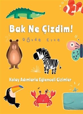 Bak Ne Çizdim! - Doğan Kitap