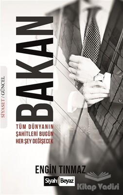 Bakan - Siyah Beyaz Yayınları