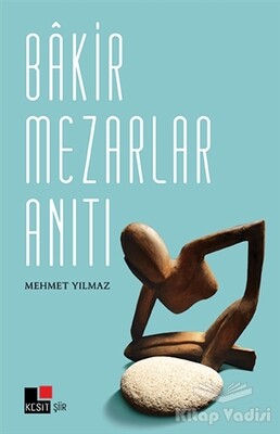 Bakir Mezarlar Anıtı - Kesit Yayınları