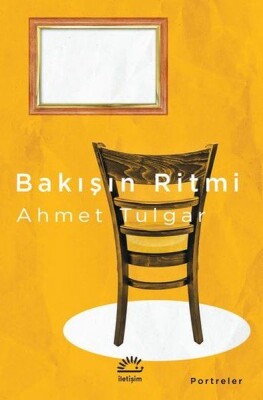 Bakışın Ritmi - İletişim Yayınları