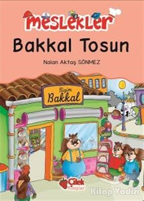 Bakkal Tosun - Çilek Yayınları