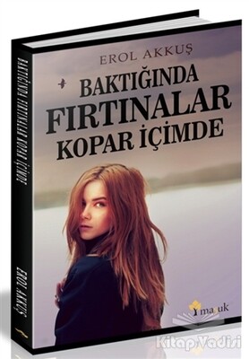 Baktığında Fırtınalar Kopar İçimde - Maşuk Kitap