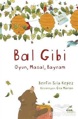 Bal Gibi - Elma Yayınevi