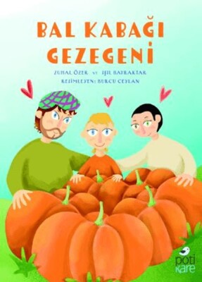 Bal Kabağı Gezegeni - Pötikare Yayınları