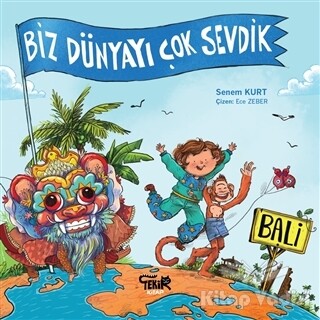 Bali - Biz Dünyayı Çok Sevdik - Tekir Kitap