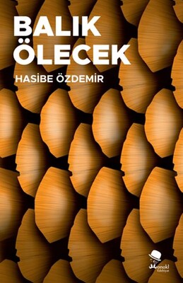 Balık Ölecek - Monokl Yayınları