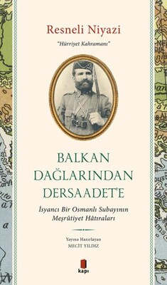 Balkan Dağlarından Dersaadet'e - Kapı Yayınları