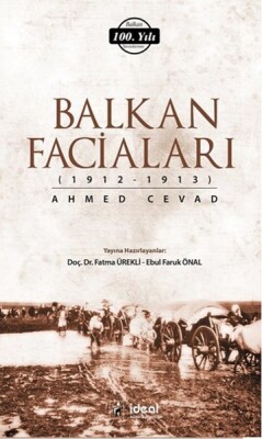 Balkan Faciaları (1912-1913) - İdeal Kültür Yayıncılık