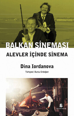 Balkan Sineması Alevler İçinde Sinema - Agora Kitaplığı