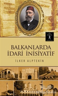 Balkanlarda İdari İnisiyatif - İlgi Kültür Sanat Yayınları