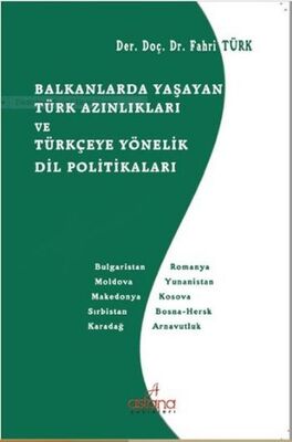 Balkanlarda Yaşayan Türk Azınlıkları ve Türkçeye Yönelik Dil Politikaları - 1