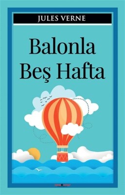 Balonla Beş Hafta - Sıfır 6 Yayınevi