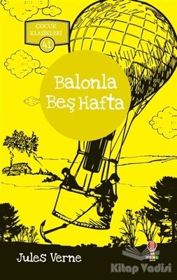Balonla Beş Hafta - Çocuk Klasikleri 41 - Dahi Çocuk Yayınları