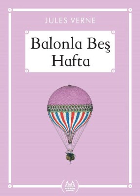 Balonla Beş Hafta - Gökkuşağı Cep Kitap - Arkadaş Yayınları
