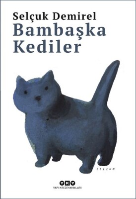 Bambaşka Kediler - Yapı Kredi Yayınları
