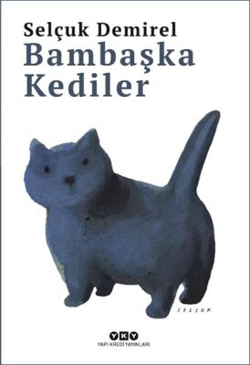 Bambaşka Kediler - 1