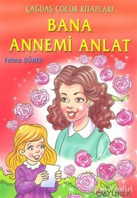 Bana Annemi Anlat - Özyürek Yayınları