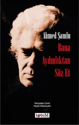 Bana Aydınlıktan Söz Et - Totem Yayınları