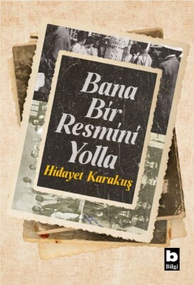 Bana Bir Resmini Yolla - Bilgi Yayınevi