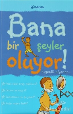 Bana Bir Şeyler Oluyor! Ergenlik Diyorlar... (Erkekler) - Sıfıraltı