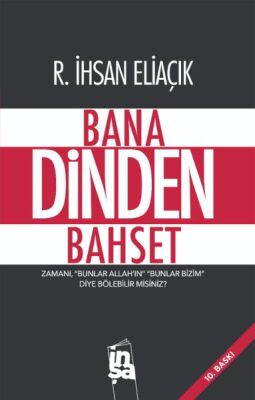 Bana Dinden Bahset - 1