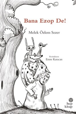 Bana Ezop De! - Hep Kitap