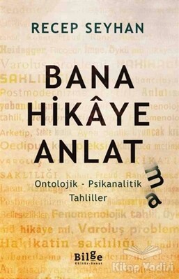 Bana Hikaye Anlat(ma) - Bilge Kültür Sanat