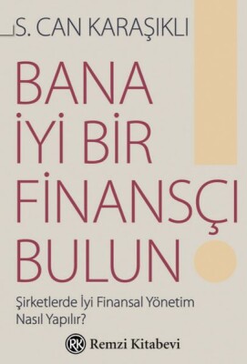 Bana İyi Bir Finansçı Bulun! - Remzi Kitabevi