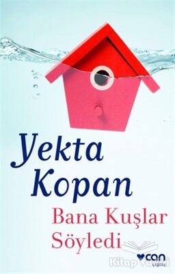 Bana Kuşlar Söyledi - Can Sanat Yayınları