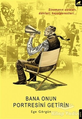 Bana Onun Portresini Getirin - Kara Karga Yayınları