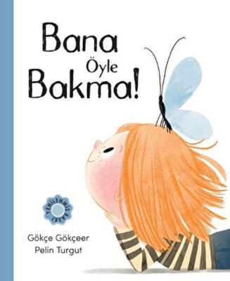 Bana Öyle Bakma - Meav Yayıncılık