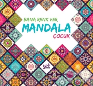 Bana Renk Ver Mandala - Çocuk - Yade Kitap