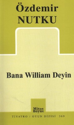 Bana William Deyin (369) - Mitos Yayınları