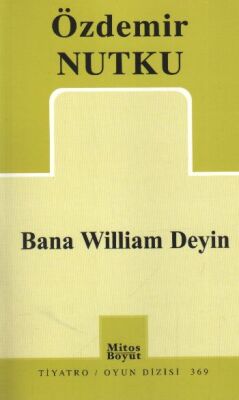 Bana William Deyin (369) - 1