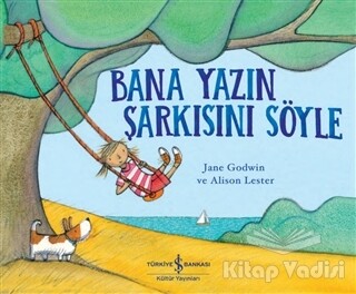 Bana Yazın Şarkısını Söyle - İş Bankası Kültür Yayınları