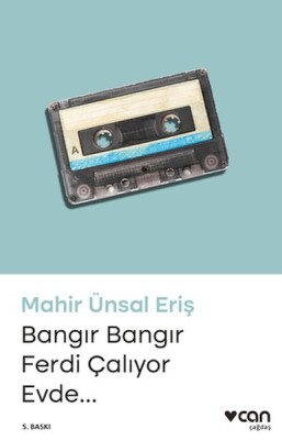 Bangır Bangır Ferdi Çalıyor Evde - Can Sanat Yayınları
