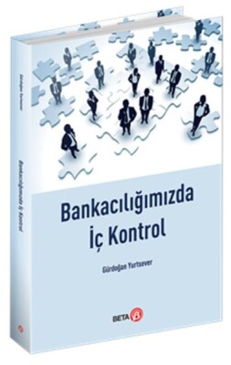 Bankacılığımızda İç Kontrol - Beta Basım Yayım