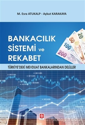 Bankacılık Sistemi ve Rekabet - Ekin Yayınevi