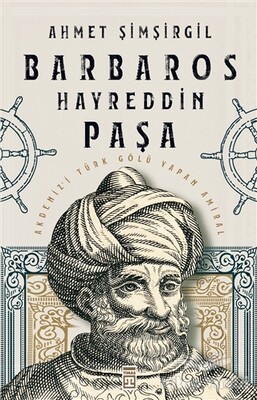 Barbaros Hayreddin Paşa - Timaş Yayınları
