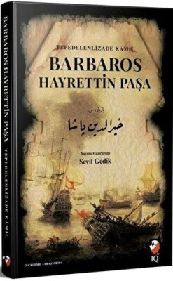 Barbaros Hayrettin Paşa - IQ Kültür Sanat Yayıncılık