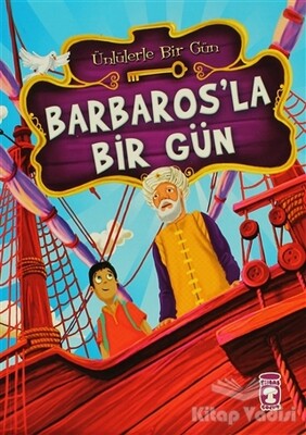 Barbaros’la Bir Gün - Timaş Çocuk