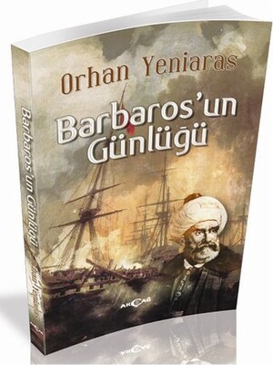 Barbaros’un Günlüğü - Akçağ Yayınları