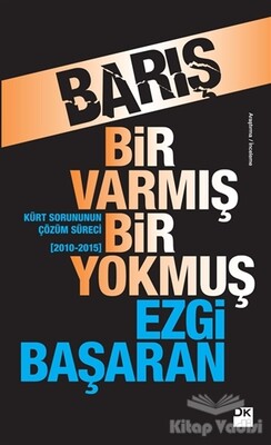 Barış / Bir Varmış Bir Yokmuş - Doğan Kitap