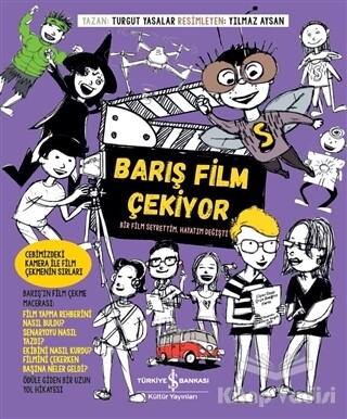 Barış Film Çekiyor - İş Bankası Kültür Yayınları