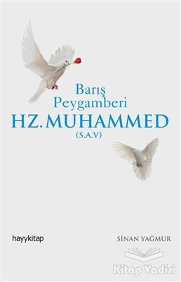 Barış Peygamberi Hz.Muhammed (S.A.V) - Hayy Kitap
