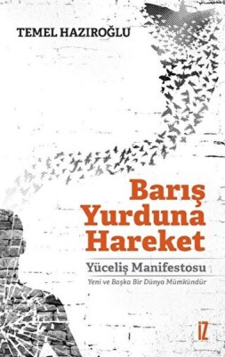 Barış Yurduna Hareket - İz Yayıncılık