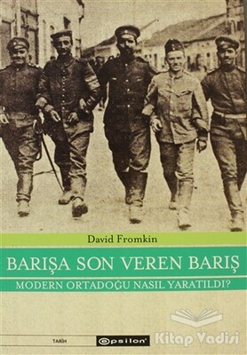 Barışa Son Veren Barış - Epsilon Yayınları