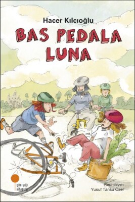 Bas Pedala Luna - Günışığı Kitaplığı