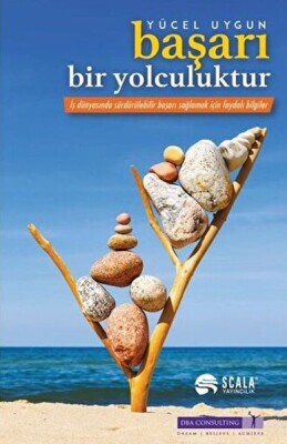 Başarı Bir Yolculuktur - Scala Yayıncılık